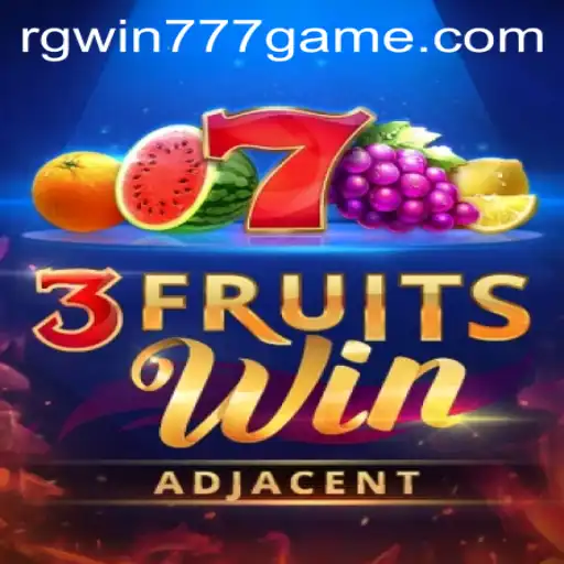 Exploring the Exciting World of 3FruitsWin with RGWIN777
