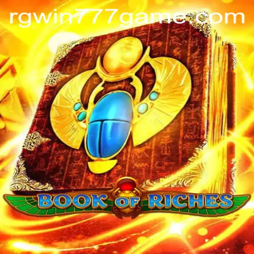 Exploring the World of BookofRiches: An Insightful Adventure with RGWIN777
