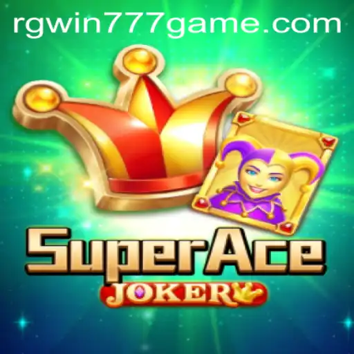 Exploring the Thrilling World of SuperAceJoker with RGWIN777